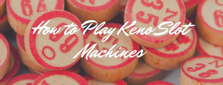 how to win at keno slot machines